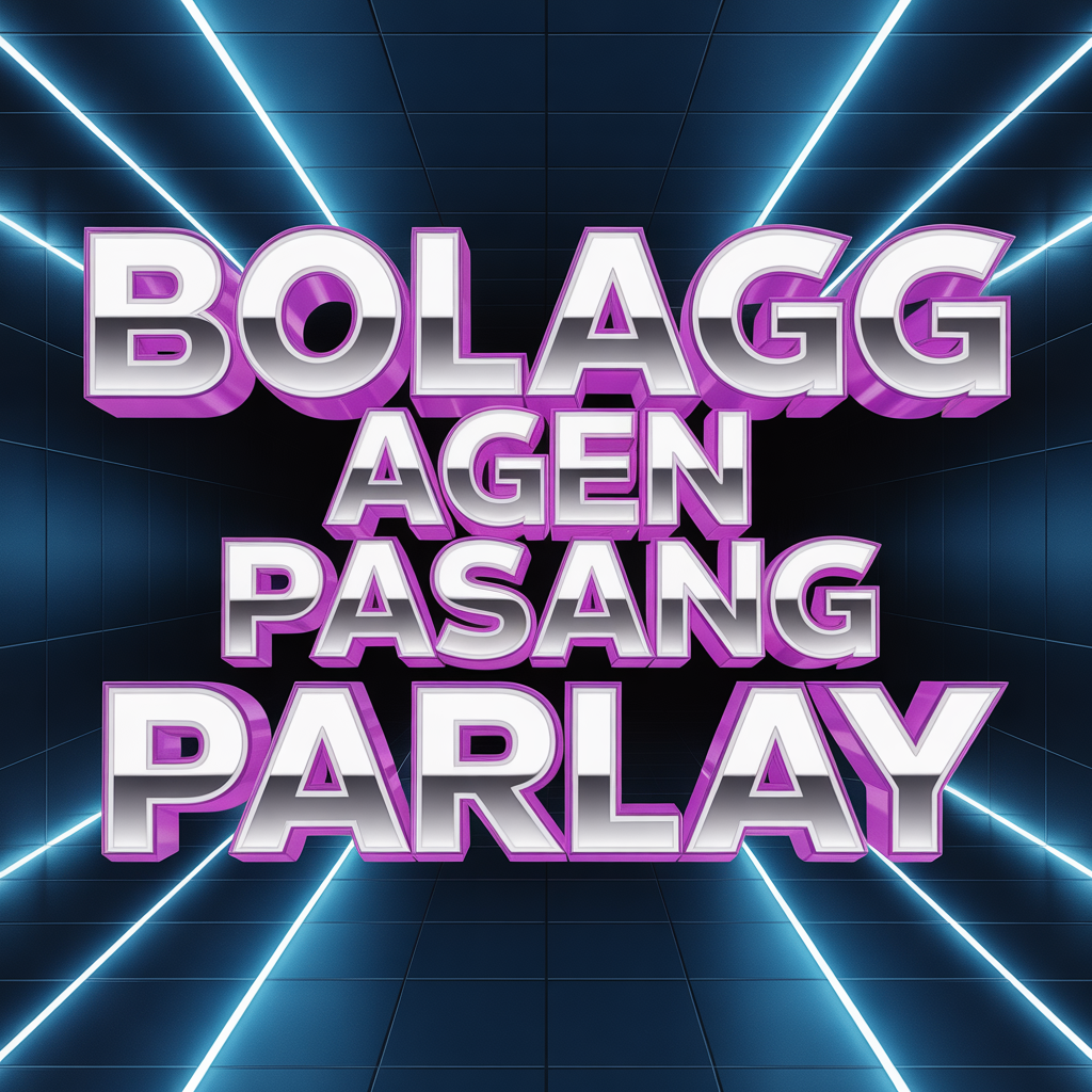 BOLAGG Agen Pasang Parlay